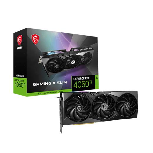 MSI GEFORCE RTX 4060 TI GAMING X SLIM 16G GDDR6  HDMI DP 128BIT